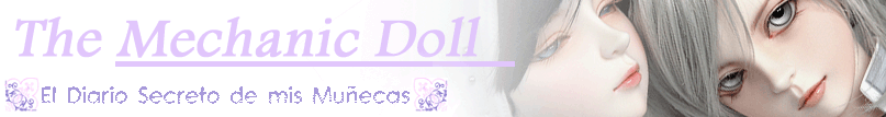 Mechanic Doll Argentina Blog - El Diario Secreto de mis Muñecas