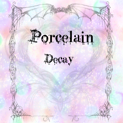 Porcelain Decay