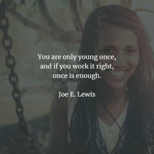 41 Famous Quotes For Young People Quotes US