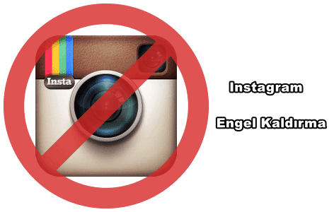 instagram engel kaldirma nasil yapilir