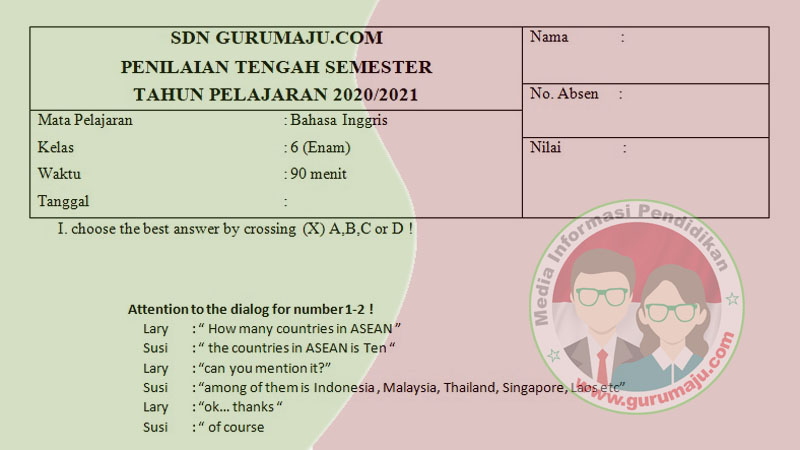 SOAL UTS/ PTS BAHASA INGGRIS KELAS 6 SEMESTER 1 K13 REVISI - GURU MAJU