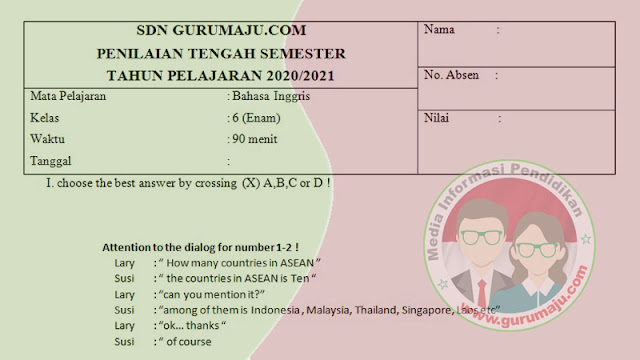 SOAL UTS/ PTS BAHASA INGGRIS KELAS 6 SEMESTER 1 K13 REVISI - GURU MAJU