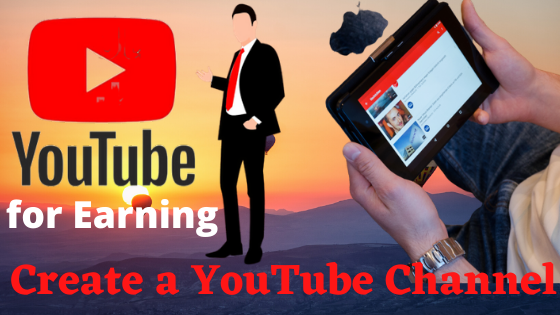 Create A Youtube Channel To Earn Money Pak World Info