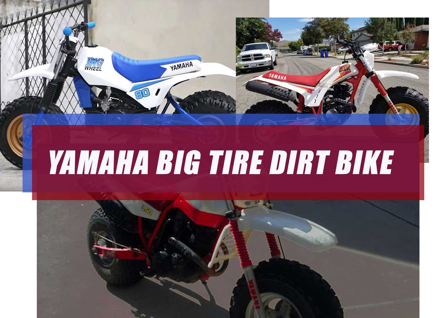 Yamaha Big Tire Dirt Bike