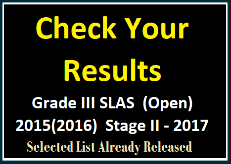 Check Your Results : Grade III  SLAS  (Open) - 2015(2016) Stage II - 2017