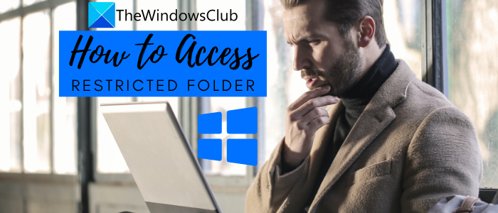 Windows10で制限付きフォルダーにアクセスする方法