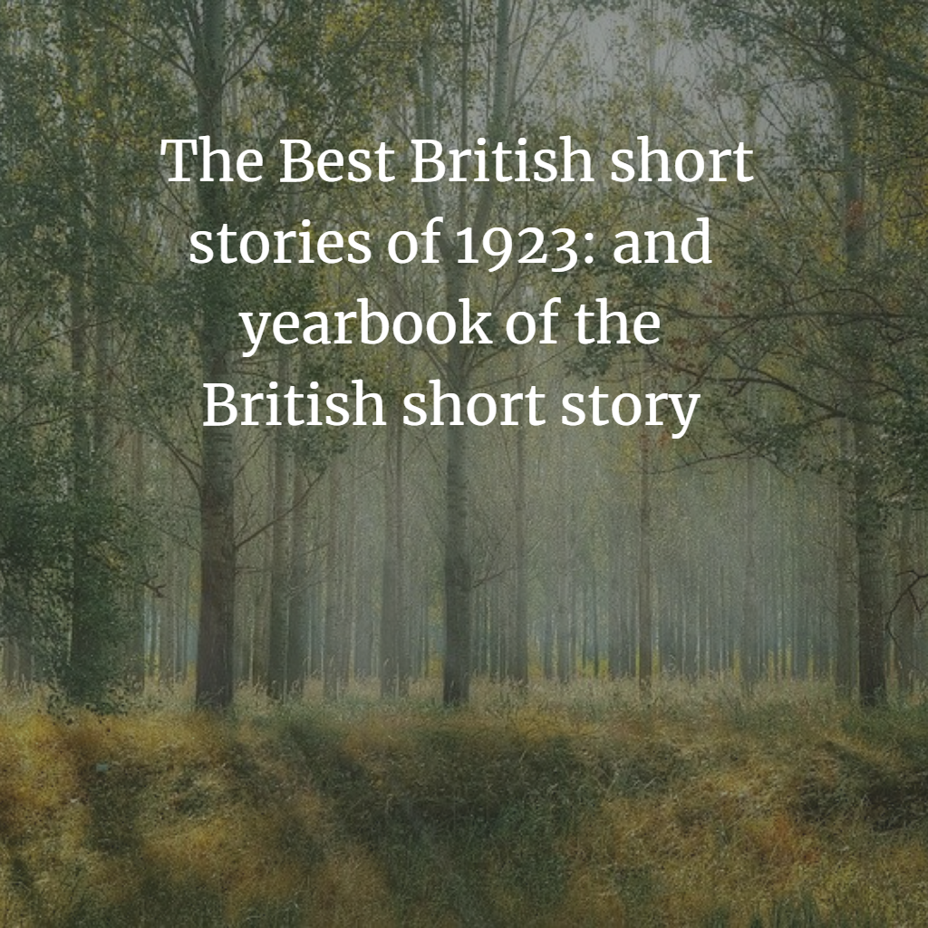 The Best British short stories of 1923 PDF book and yearbook of the