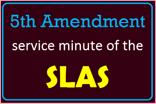 5th Amendment : service minute of the SLAS