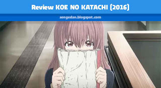 Review KOE NO KATACHI (2016)