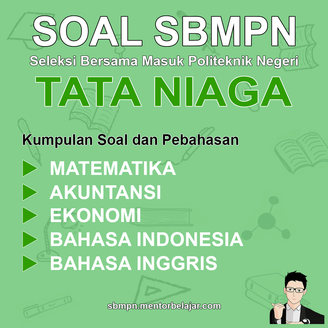 Download Soal Polban Sbmpn Politeknik Negeri Bandung Tata Niaga Dan Pembahasan Nya Mentor Sbmpn