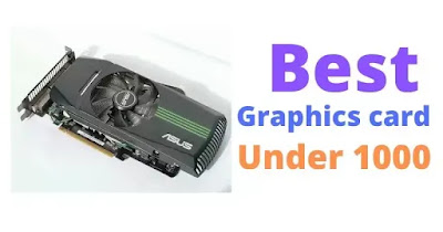Best graphics card under ₹1000 in 2020 India