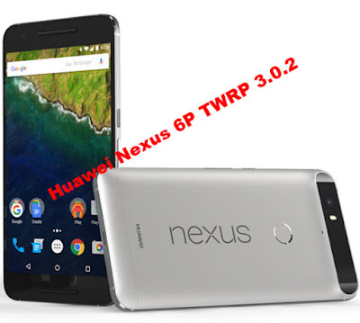 Huawei Nexus 6P TWRP 3.0.2