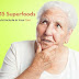 Top 15 Anti-Aging Superfoods You Should Include In Your Diet