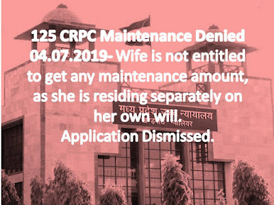125 CRPC Maintenance Denied 04.07.2019