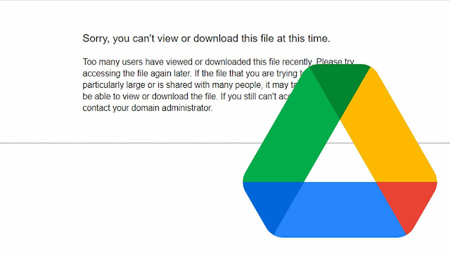 Cách tải File Google Drive bị vượt quá giới hạn tải về mới nhất