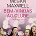 Editorial Planeta | "Bem-Vindas ao Clube" de Megan Maxwell