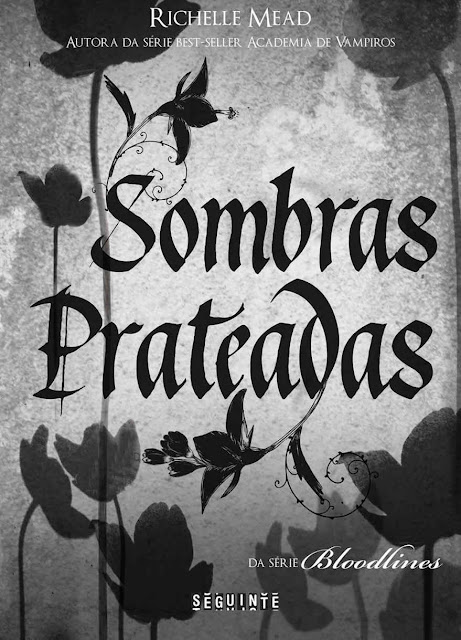 Sombras Prateadas - Richelle Mead