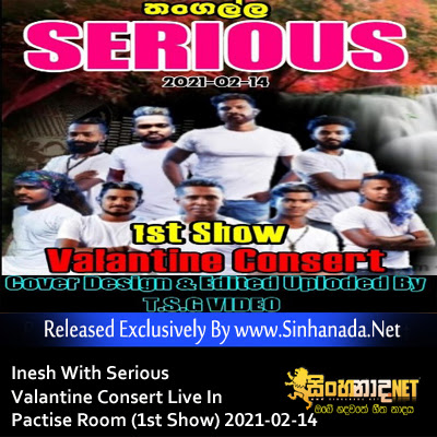 Inesh With Serious Valantine Consert Live In Pactise Room (1st Show) 2021-02-14