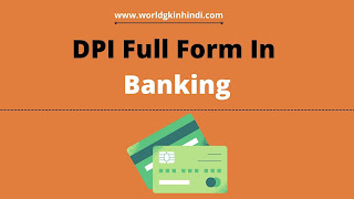 DPI Full Form In Banking DPI Full Form In Banking