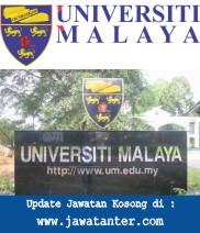 Jawatan Kosong Universiti Malaya (UM)