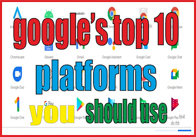 Top 10 best google platform