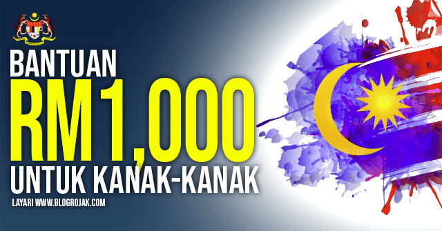 Rm1000 bantuan kanak sebulan kanak Bantuan Kanak