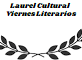 Laurel Cultural 'Viernes Literarios'