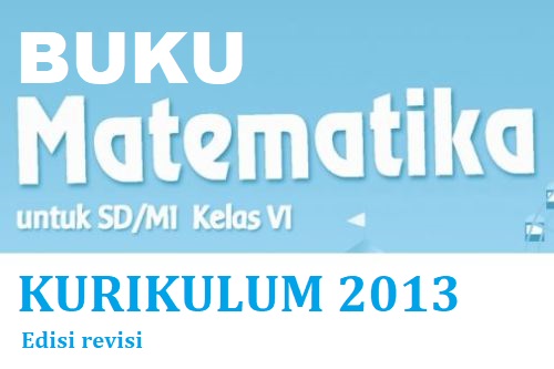 Buku Matematika K13 Untuk Sd Mi Kelas 6 Sekolahdasar Net