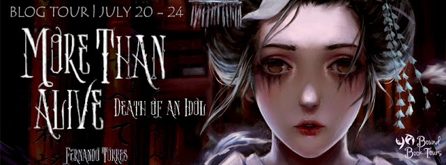 Blog Tour with Giveaway – More Than Alive: Death of an Idol by Fernando Torres