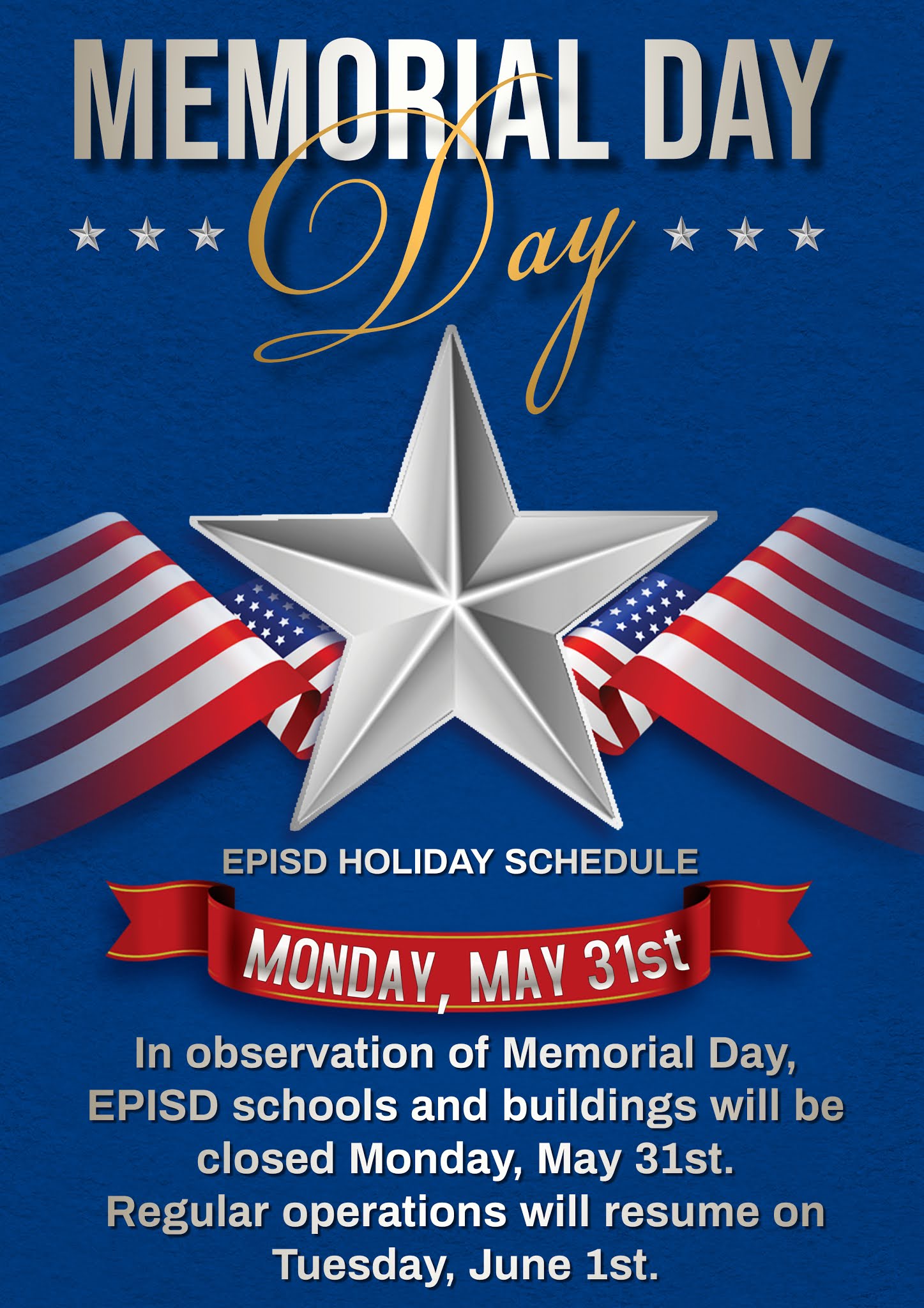 Eagle Pass ISD - iVision: EPISD Memorial Day Holiday Schedule Eagle Pass ISD - iVision: EPISD Memorial Day Holiday Schedule
