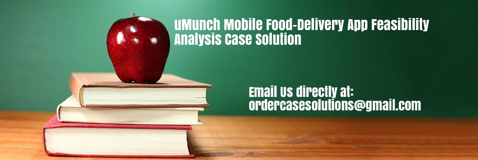 uMunch Mobile Food-Delivery App Feasibility Analysis Case Study