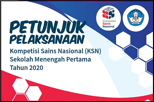 DOWNLOAD JUKLAK JUKNIS Kompetensi Sains Nasional (KSN) SMP/MTs TAHUN 2020