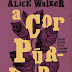 Passatempo: A cor púrpura, de Alice Walker
