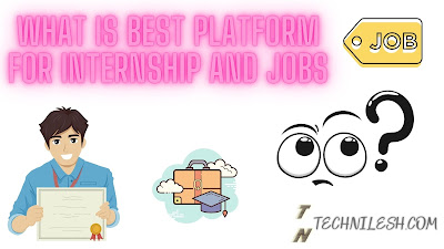 what is best platform for internship and job