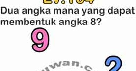 Brain Out Dua Angka Mana Yang Dapat Membentuk Angka 8 Ini Jawaban Brain Out Di Peringkat 164 Tujuwan Com