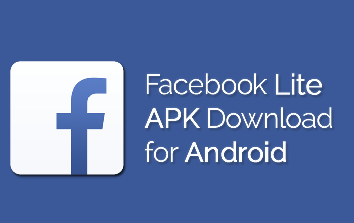 Download Facebook Lite Apk For Android Latest Version