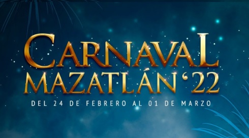 El Carnaval Mazatlan 2022 El Carnaval Mazatlan 2022
