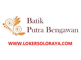 Lowongan Staff Accounting di Batik Putra Bengawan Solo
