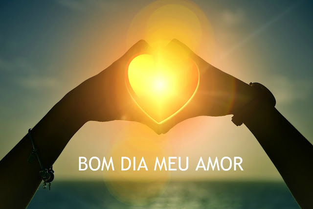bom Dia meu AMOR | bom dia mensagem para namorada bom Dia meu AMOR | bom dia mensagem para namorada