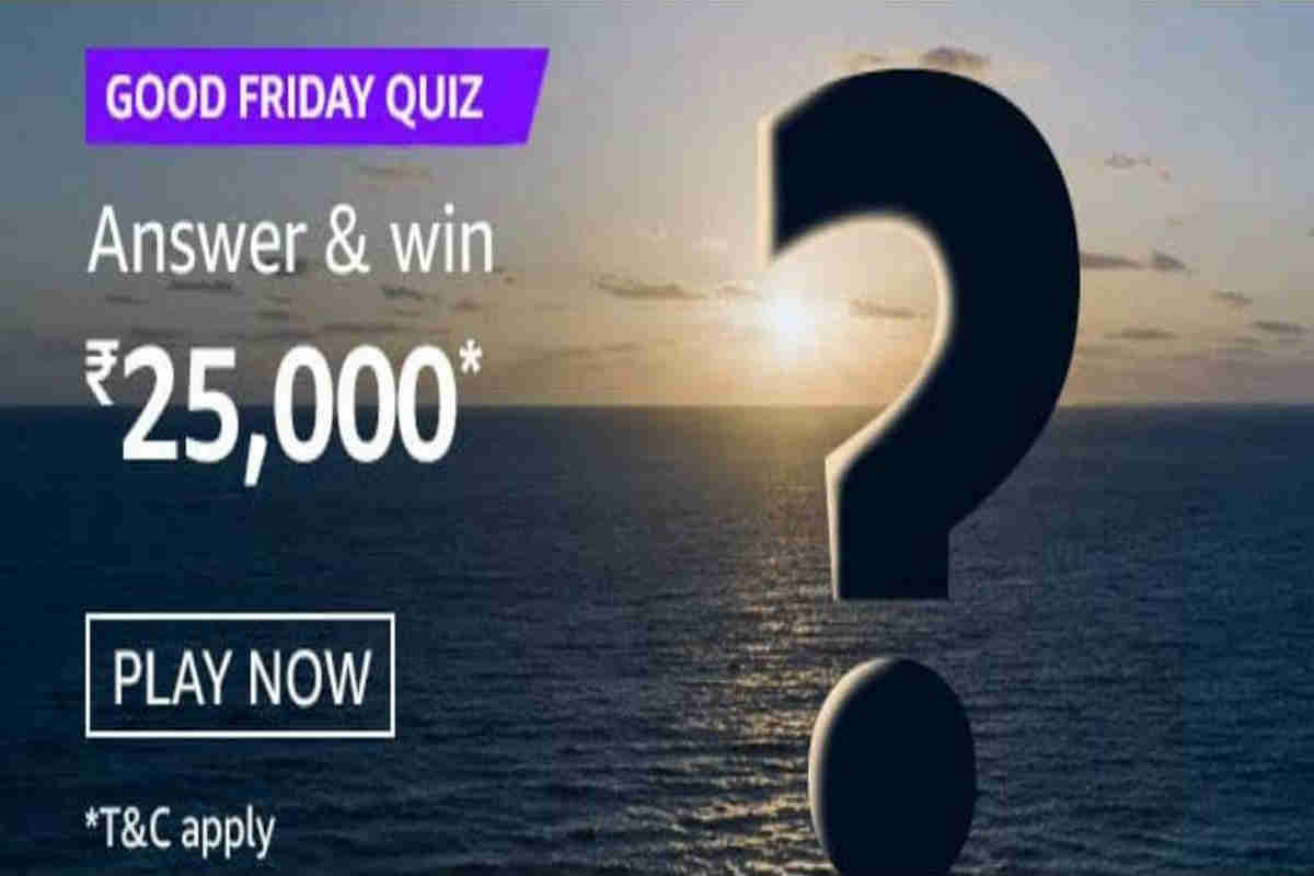 Amazon Good Friday Quiz Answers Win Rs.25000 IT Techwares