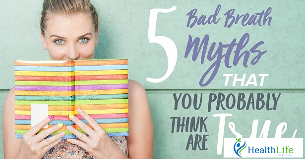 Myths about bad breath make the breath smell bad forever Myths about bad breath make the breath smell bad forever