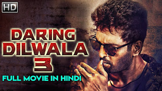 Daring Dilwala 3 2019 Hindi Dubbed 720p WEBRip Daring Dilwala 3 2019 Hindi Dubbed 720p WEBRip
