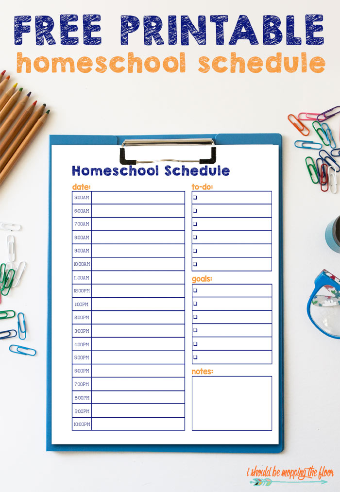 Free Printable Homeschool Schedule I Should Be Mopping The Floor