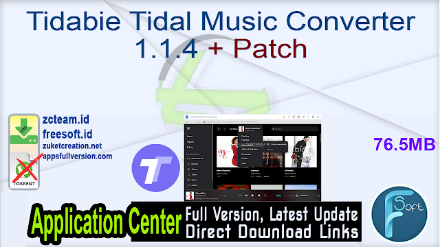 Tidabie Tidal Music Converter 1.1.4 + Patch_ ZcTeam.id