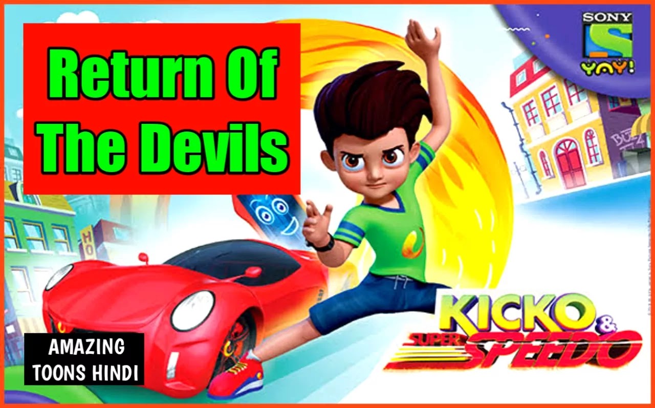 Kicko And Super Speedo - Return Of The Devils Full Movie In Hindi
