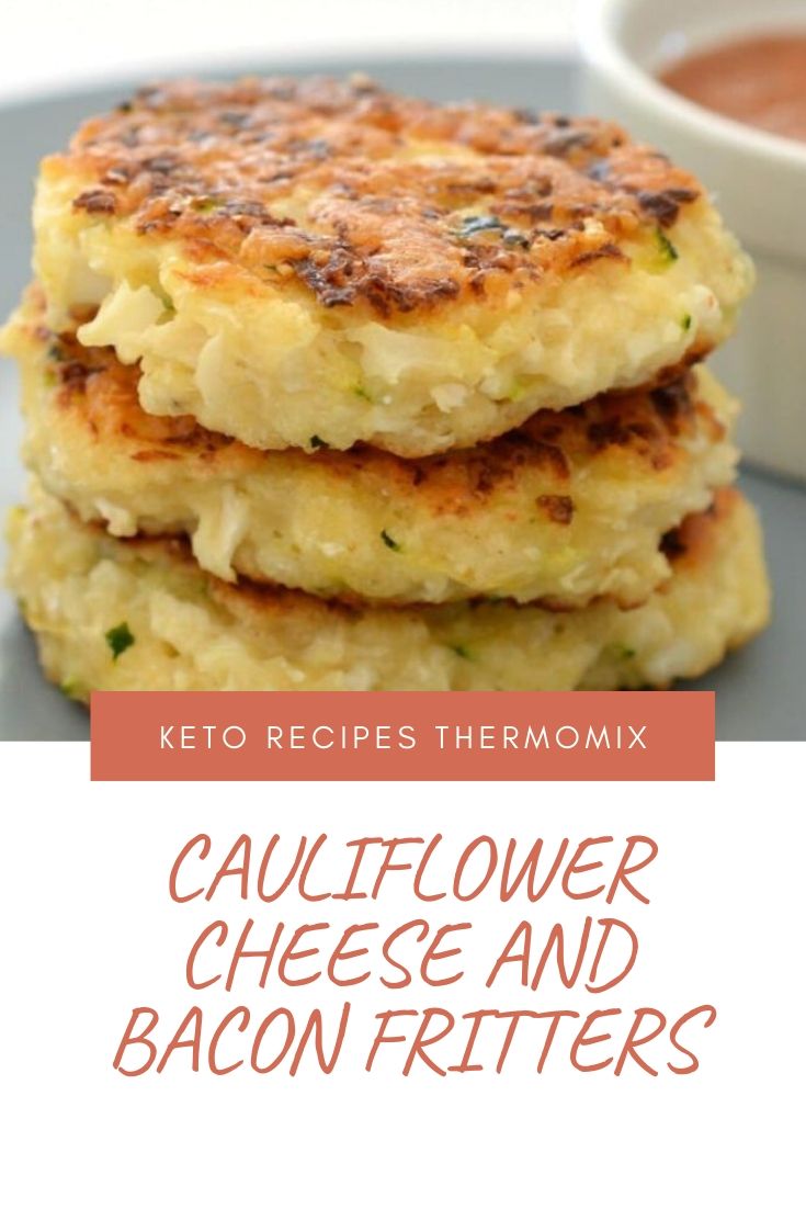 Cauliflower Cheese and Bacon Fritters Keto Recipes Thermomix