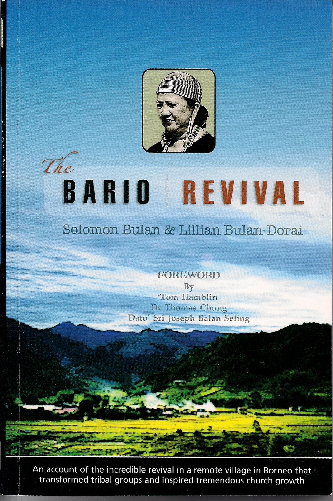Berita Calvary The Bario Revival 1973 40th Anniversary