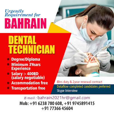 Urgently Required Dental Technician for Bahrain