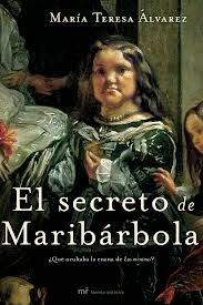 El secreto de Maribárbola. Mº Teresa Álvarez. .