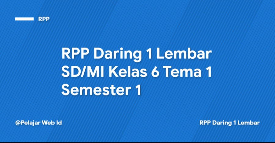 RPP Daring 1 Lembar SD/MI Kelas 6 Tema 1 Semester 1 Download RPP Daring 1 Lembar SD/MI Kelas 6 Tema 1 Semester 1